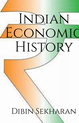 Indian Economic History - Sekharan, Dibin