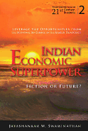 Indian Economic Superpower: Fiction or Future