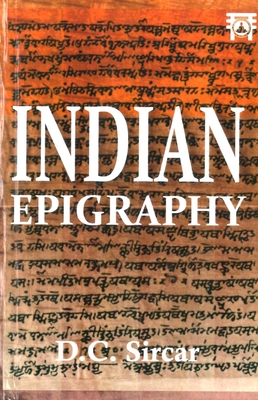 Indian Epigraphy - Sircar, D. C.