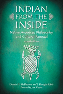 Indian from the Inside: Native American Philosophy and Cultural Renewal, 2d ed.