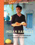 Indian Harvest: Classic and Contemporary Vegetarian Dishes