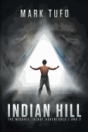 Indian Hill: Books 1 and 2