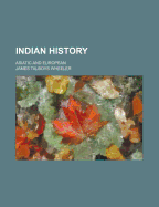 Indian History: Asiatic and European