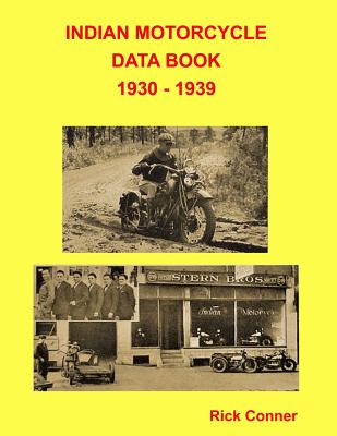 Indian Motorcycle Data Book 1930 - 1939 - Conner, Rick