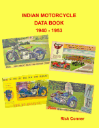 Indian Motorcycle Data Book 1940 - 1953