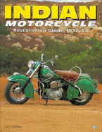Indian Motorcycle Restoration Guide: 1932-53