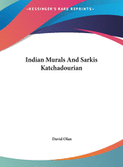 Indian Murals And Sarkis Katchadourian