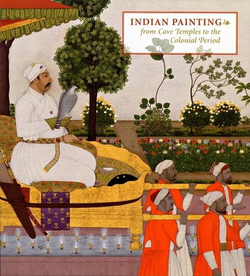 Indian Painting: From Cave Temples to the Colonial Period - Cummins, Joan