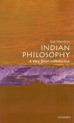 Indian Philosophy: A Very Short Introduction - Hamilton, Sue