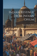 Indian Revenue From Indian Opium