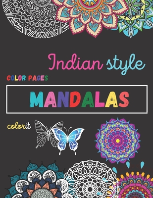 Indian style mandala coloring book: 100 pages adult coloring book with indian mandalas style - Waliullah, Shah