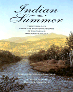 Indian Summer: Traditional Life Among the Choinumne Indians of California's San Joaquin Valley