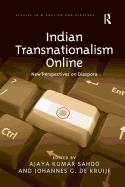 Indian Transnationalism Online: New Perspectives on Diaspora