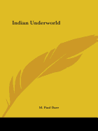 Indian Underworld