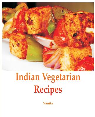 Indian Vegetarian Recipes - Vanita