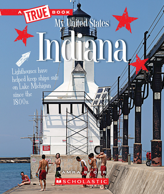 Indiana (a True Book: My United States) - Orr, Tamra B