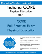 Indiana Core Physical Education 067: Indiana Core Assessments Physical Education 067