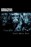Indiana Horror Anthology 2011