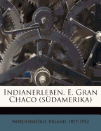 Indianerleben, E. Gran Chaco (Sudamerika)