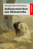 Indianermrchen aus Sdamerika