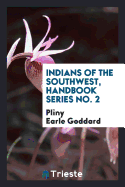 Indians of the Southwest, Handbook Series No. 2