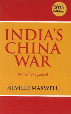 India's China War - Maxwell, Neville