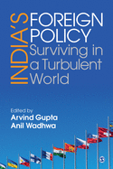 India's Foreign Policy: Surviving in a Turbulent World