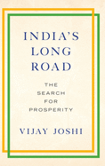 India's Long Road: The Search for Prosperity