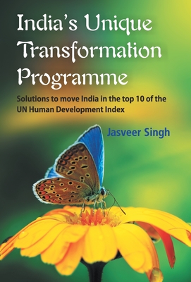 India's Unique Transformation Programme - Singh, Jasveer