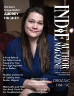 Indie Author Magazine Featuring Audrey Hughey: Marketing Your Books, Events for Indie Authors, Becoming a Bestseller, and Social Media Management