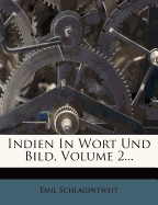 Indien in Wort Und Bild, Zweiter Band