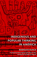 Indigenous and Popular Thinking in Amrica