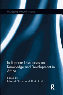 Indigenous Discourses on Knowledge and Development in Africa