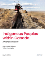 Indigenous Peoples within Canada: A Concise History