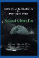 Indigenous Technologies for Developed India: National Science Day