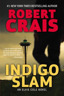 Indigo Slam: An Elvis Cole Novel - Crais, Robert