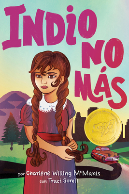Indio No Ms - Willing McManis, Charlene, and Sorell, Traci, and Duarte Armendriz, Luisana (Translated by)