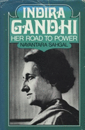 Indira Gandhi : her road to power