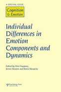 Individual Differences in Emotion Components and Dynamics: A Special Issue of Cognition & Emotion