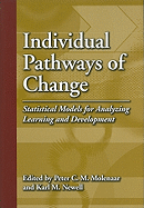 Individual Pathways of Change: Statistical Models for Analyzing Learning and Development