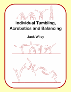 Individual Tumbling, Acrobatics and Balancing
