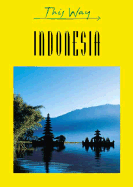 Indonesia This Way