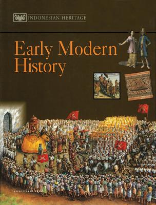 Indonesian Heritage Vol3: Early Modern History - Reid, Anthony