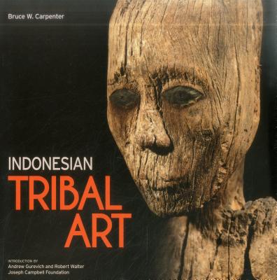 Indonesian Tribal Art - Carpenter, Bruce