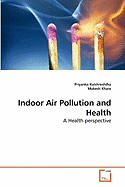 Indoor Air Pollution and Health