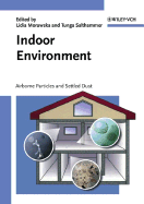 Indoor Environment: Airborne Particles and Settled Dust