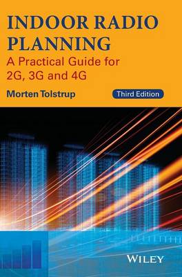 Indoor Radio Planning: A Practical Guide for 2g, 3g and 4g - Tolstrup, Morten