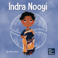 Indra Nooyi: A Kid's Book About Trusting Your Decisions