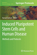 Induced Pluripotent Stem Cells and Human Disease: Methods and Protocols