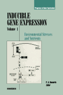 Inducible Gene Expression, Volume 1: Environmental Stresses and Nutrients